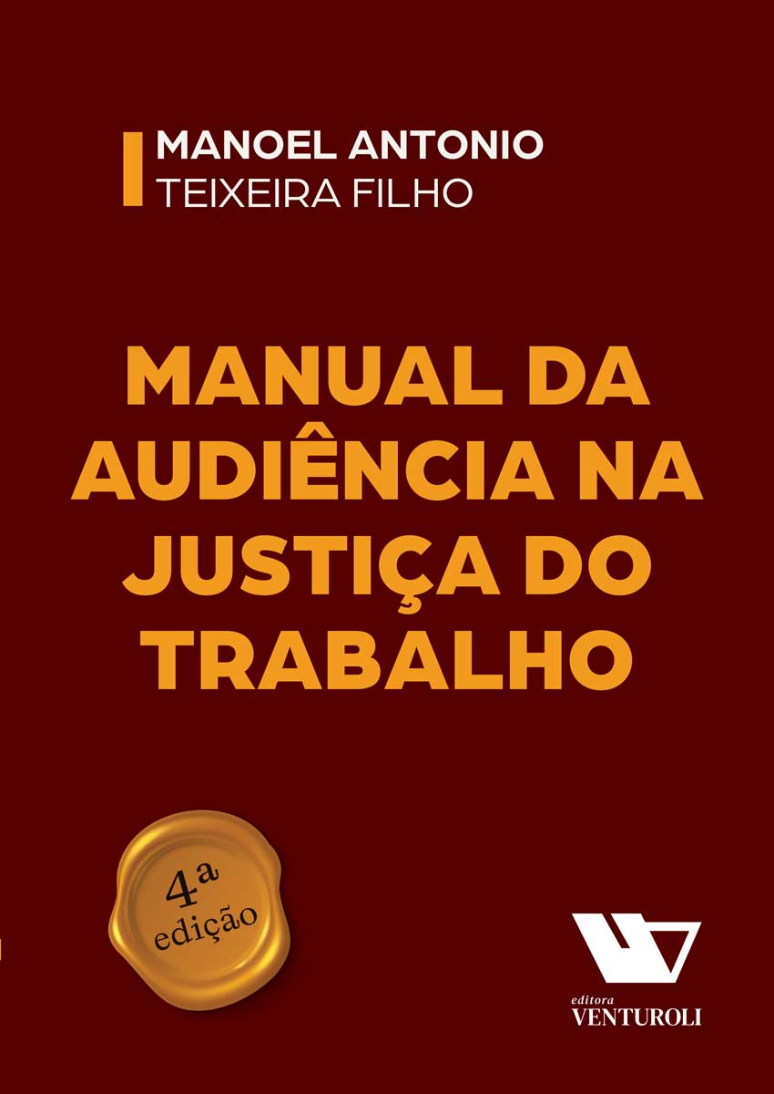 Manual da Audiência na Justiça do Trabalho – 4ª Edição